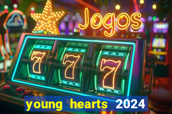 young hearts 2024 online legendado